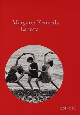 Libro - Margaret Kennedy - La Festa  - Astoria
