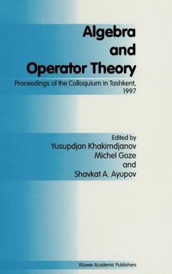 Khakimdjanov - Algebra and Operator Theory   Proceedings of the Colloq - X555z