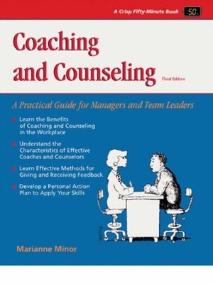 Coaching and Counseling : A Practical Guide for Managers and Team