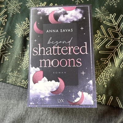 Beyond Shattered Moons | Anna Savas | 2025 | deutsch