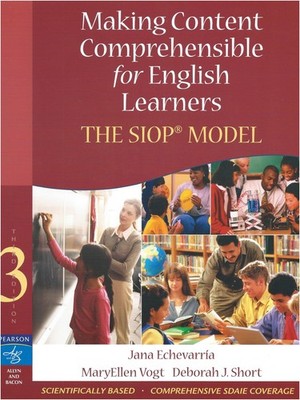Making Content Comprehensible for English Learners: The SIOP Model (3rd Edit...