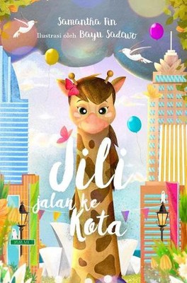 Jili jalan ke kota by Samantha Fin (Indonesian) Hardcover Book