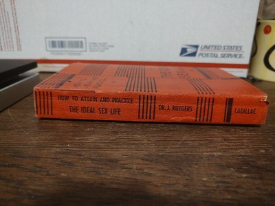 Vintage 1st Edition 1940 How To Attain And Practice The Ideal Sex  
