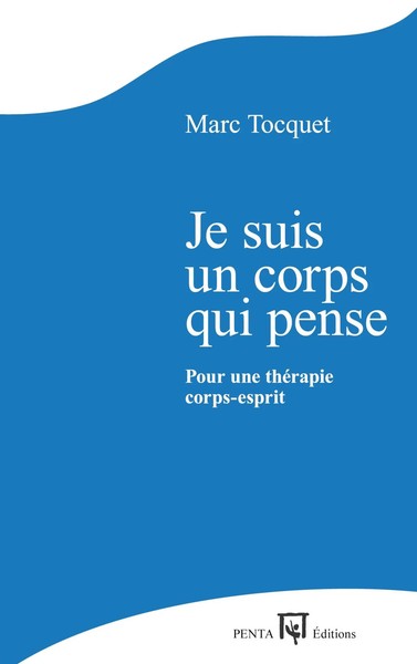 Marc Tocquet | Je Suis Un Corps Qui Pense | Taschenbuch | FranzöSisch (2022)-image