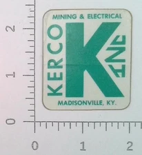 Vintage Kerco Inc Madisonville Kentucky Coal Mining & Electrical Sticker Decal