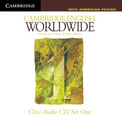 Cambridge English Worldwide Class Audio CDs Set One with American Voices