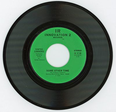 Simtec Simmons 1975 IR2 45rpm  Some Other Time  b/w  Classified Crazy Man 