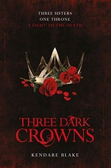 Three Dark Crowns von Blake, Kendare | Buch | Zustand sehr gut