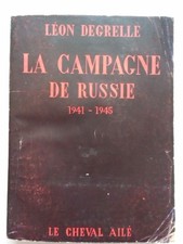 Leon Degrelle - La campagne de russie