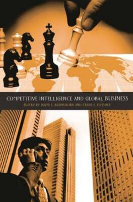 Competitive Intelligence and Global Business by David L Blenkhorn: New