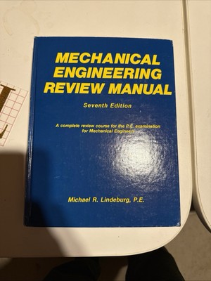 1985 Mechanical Engineering Review Manual For P.E. Exam, HC 
