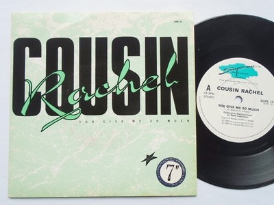 Cousin Rachel - You Give Me So Much/You Give Me So Much Senza Voce - - J16414z