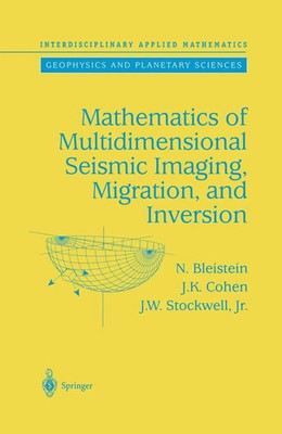 N. Bleistein (u. a.) | Mathematics of Multidimensional Seismic Imaging,...