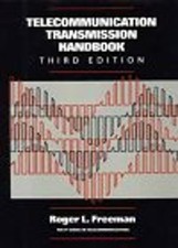 Telecommunication Transmission Handbook Hardcover Roger L. Freema