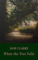 Jane Clarke - When The Tree Falls - Paperback - J245Z