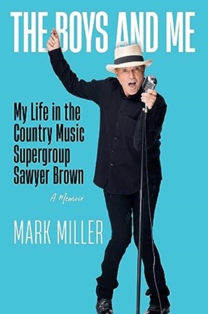 The Boys and Me by Mark Miller (Hardback Book)