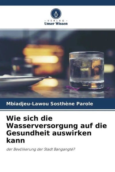 Mbiadjeu-Lawou SosthèNe Parole | Wie Sich Die Wasserversorgung Auf Die...-image