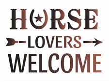 Horse Lovers Welcome STENCIL Barn Arrow Western Horseshoe Cowboy DIY Art Signs