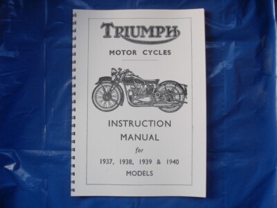 TRIUMPH VORKRIEG BEDIENUNGSANLEITUNG FÜR 1937,1938.1939.1940 MODELLE EINZEL -ZWILLINGE