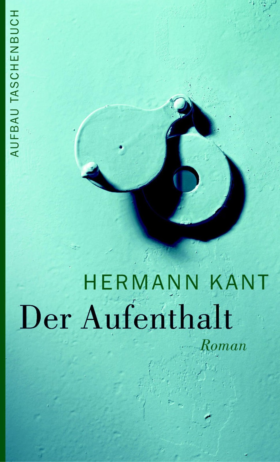 Der Aufenthalt Hermann Kant