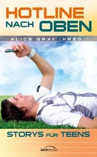 Hotline Up: Stories for Teens. Gray, Alice: