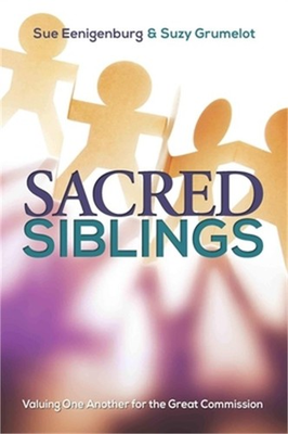 #ad Sacred Siblings: Valuing One Another for the Great Commission Paperback or Soft $18.54