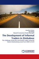Kwashirai Gomo (U. A.) | The Development Of Informal Traders In Zimbabwe | Buch