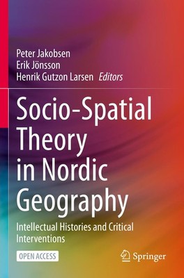 Socio-Spatial Theory in Nordic Geography Peter Jakobsen