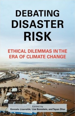 Debating Disaster Risk   Ethical Dilemmas in the Era of Climate Change