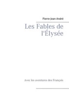 Pierre-Jean André | Les Fables De L'ÉLyséE | Taschenbuch | FranzöSisch (2017)