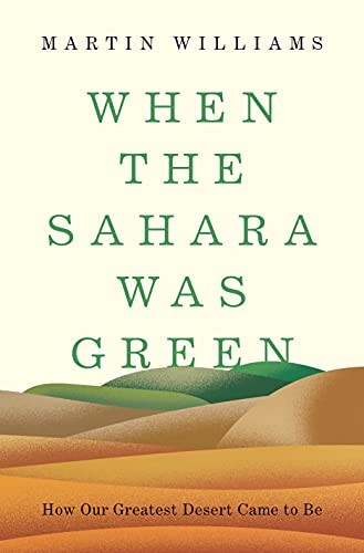 When the Sahara Was Green by Martin Williams PAPERBACK 9780691253930 - Image 4