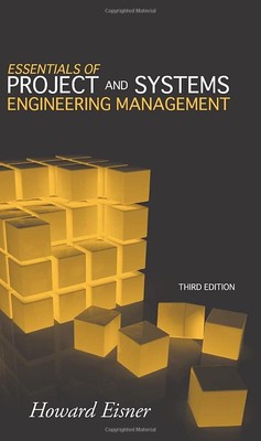 Essentials of Project and Systems Engineering Management