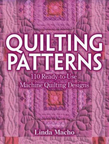 Macho Pattern Quilting Patterns: 110 Ready-To-Use Machine Quilting Designs by Macho ...