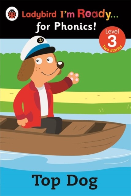 Top Dog Ladybird Im Ready for Phonics Level 3 PAPERBACK 9780723275398