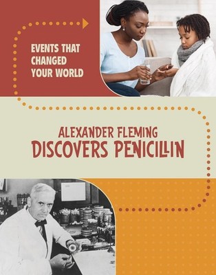 Alexander Fleming Discovers Penicillin by Marcia Amidon Lusted Hardcover Book