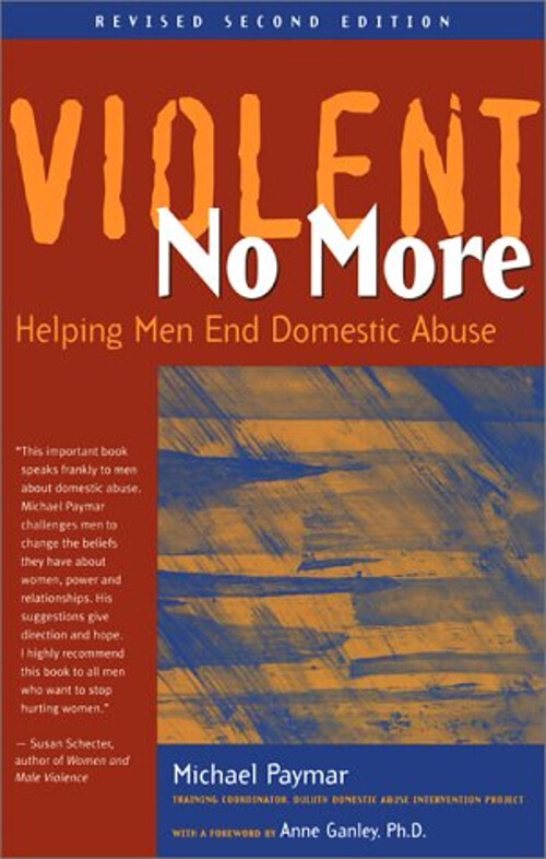 Violent No More : Helping Men End Domestic Abuse Paperback