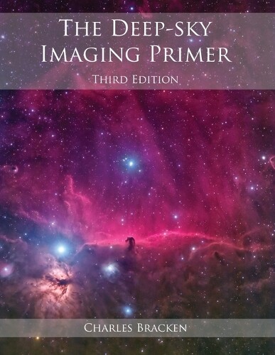 Charles Bracken The Deep-Sky Imaging Primer (Tascabile)