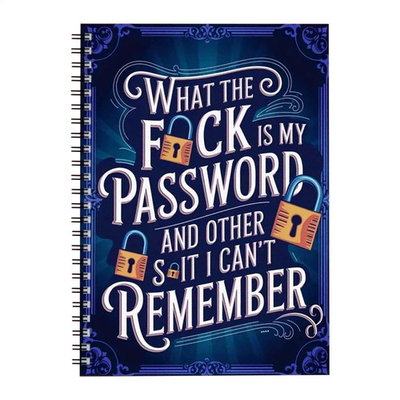 #ad What the Fuck Is My Password: and Other Shit I Can#x27;t Remember $13.99