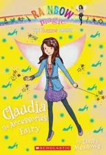 The Fashion Fairies 2: Claudia the Accessories Fairy: A Rainbow Mag - GOOD