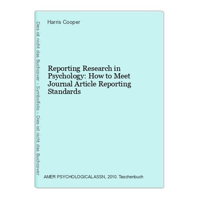 Reporting Research in Psychology: How to Meet Journal Article Reporting Standard