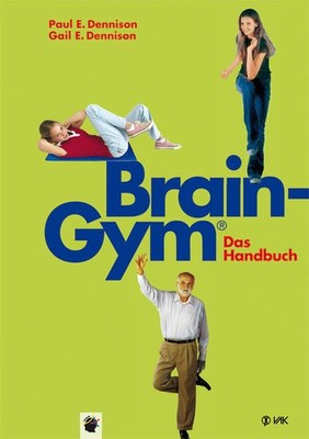 Brain-Gym  - das Handbuch | Gail E. Dennison, Paul E. Dennison | deutsch