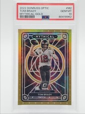 TOM BRADY 2022 DONRUSS OPTIC MYTHICAL FOOTBALL GOLD /10 PSA 10 Q1110