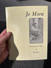 Joe Mora : Renaissance Man of the West by Stephen Mitchell Art Catalog Vintage