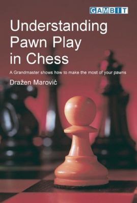 Understanding Pawn Play in Chess, Marovic, Drazen, Good Condition, Book