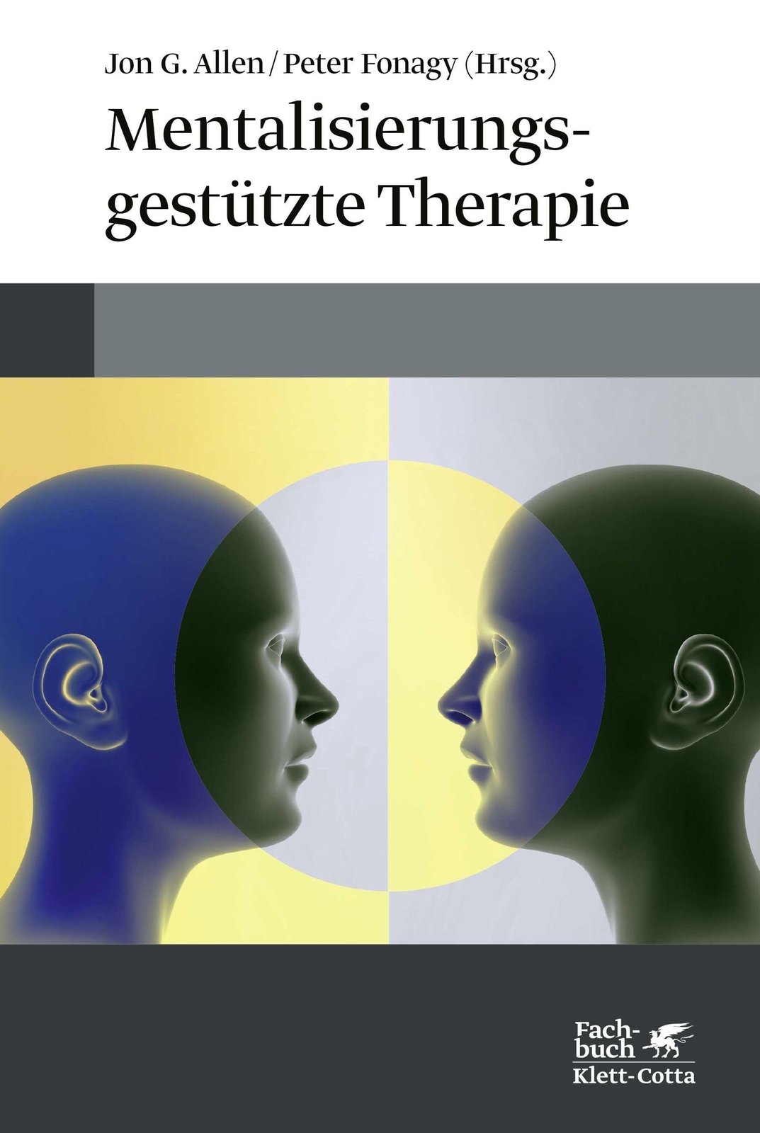 Mentalisierungsgestützte Therapie Jon G. Allen