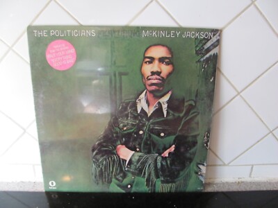 HARD TO FIND SEALED ORIG. LP THE POLITICIANS FEAT. MCKINLEY JACKSON FUNK HOT WAX