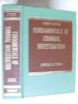 FUNDAMENTALS OF CRIMINAL INVESTIGATION. by O'Hara, Springfield: C.C.Thomas, 1976