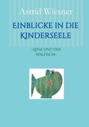 Thumbnail - Einblicke In Die Kinderseele Lena Und Der Walfisch 3242
