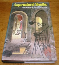 Peter Haining - Supernatural Sleuths (William...