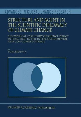 Structure and Agent in the Scientific Diplomacy of Climate Change: An Empirical 